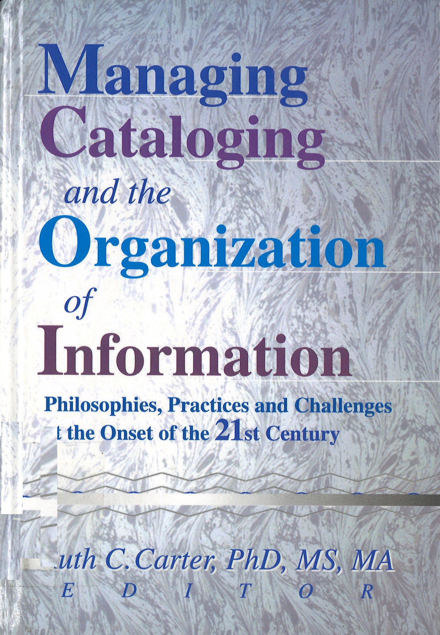 Imagen de portada del libro Managing cataloging and the organization of information