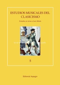 Imagen de portada del libro Estudios musicales del Clasicismo. 5. Estudios en torno a Luis Misón