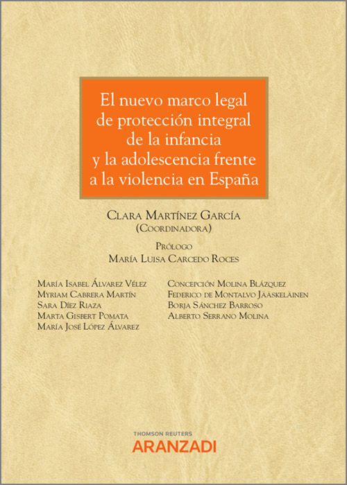 Imagen de portada del libro El nuevo marco legal de protección integral de la infancia y la adolescencia frente a la violencia en España