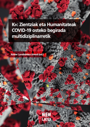 Imagen de portada del libro K+, Zientziak eta Humanitateak COVID-19 osteko begirada multidiziplinarretik