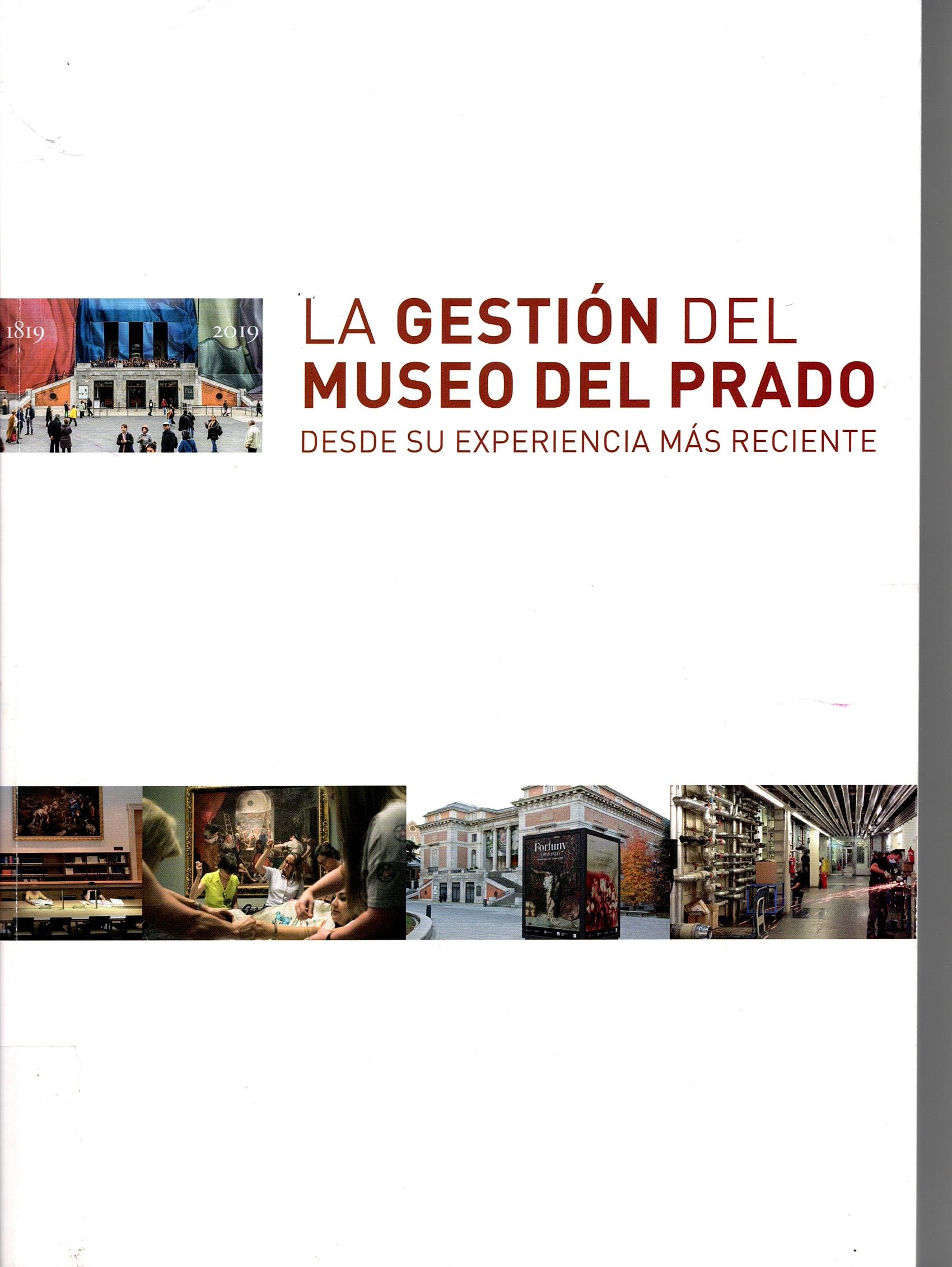 Imagen de portada del libro La gestión del Museo del Prado desde su experiencia más reciente