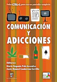 Imagen de portada del libro Comunicación y adicciones