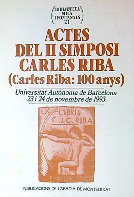 Imagen de portada del libro Actes del II Simposi Carles Riba (Carles Riba: 100 anys)