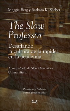 Imagen de portada del libro The Slow Professor