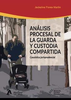 Imagen de portada del libro Análisis procesal de la guarda y custodia compartida