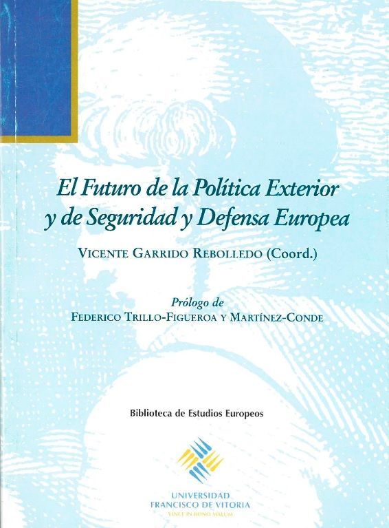 Imagen de portada del libro El futuro de la política exterior y de seguridad y defensa europea