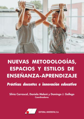 Imagen de portada del libro Nuevas metodologías, espacios y estilos de enseñanza-aprendizaje