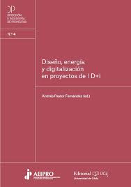 Imagen de portada del libro Diseño, energía y digitalización en proyectos de I D+i