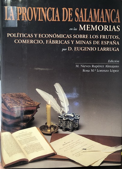 Imagen de portada del libro La provincia de Salamanca en las Memorias políticas y económicas sobre los frutos, comercio, fábricas y minas de España, por Eugenio Larruga