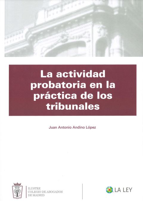 Imagen de portada del libro La actividad probatoria en la práctica de los tribunales