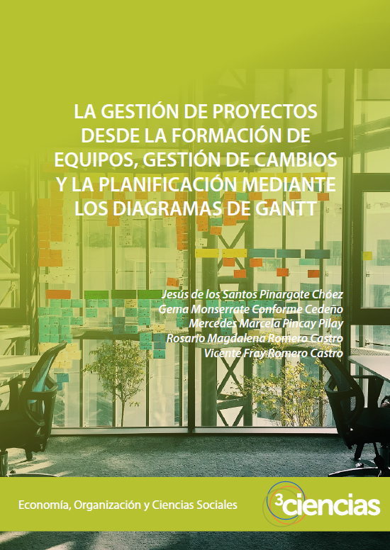Imagen de portada del libro La gestión de proyectos desde la formación de equipos, gestión de cambios y la planificación mediante los diagramas de Gantt