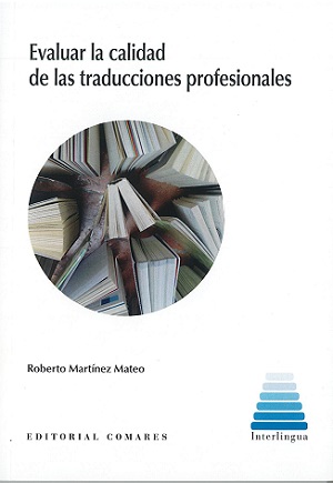 Imagen de portada del libro Evaluar la calidad de las traducciones profesionales