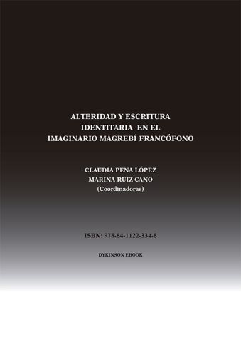 Imagen de portada del libro Alteridad y escritura identitaria en el imaginario magrebí francófono