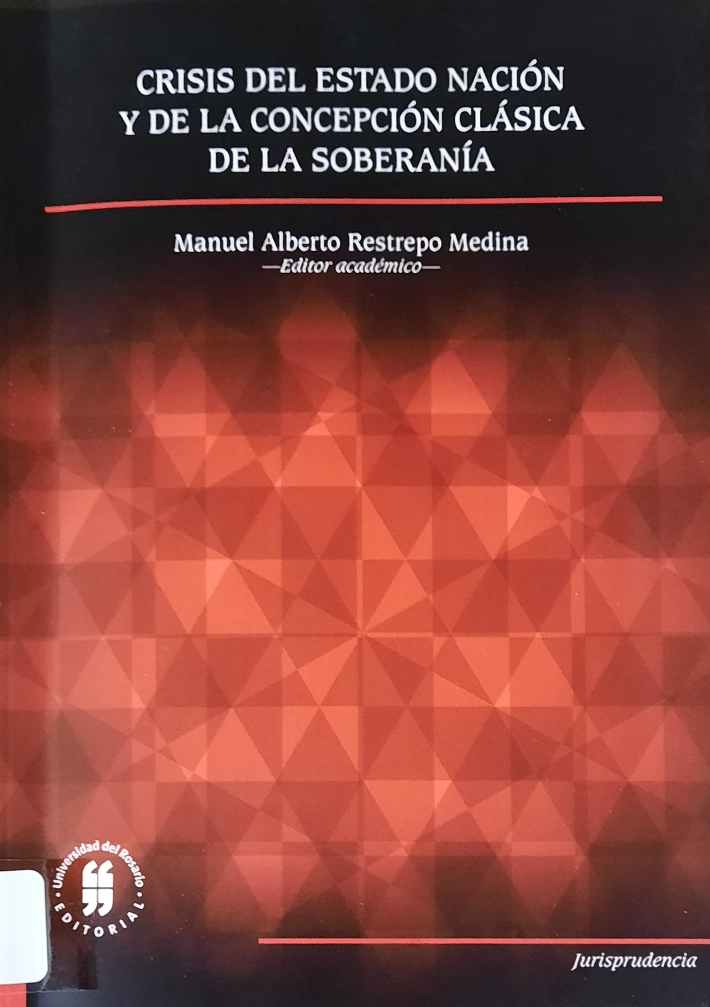 Imagen de portada del libro Crisis del Estado nación y de la concepción clásica de la soberanía