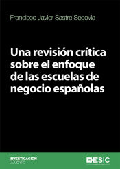 Imagen de portada del libro Una revisión crítica sobre el enfoque de las escuelas de negocio españolas