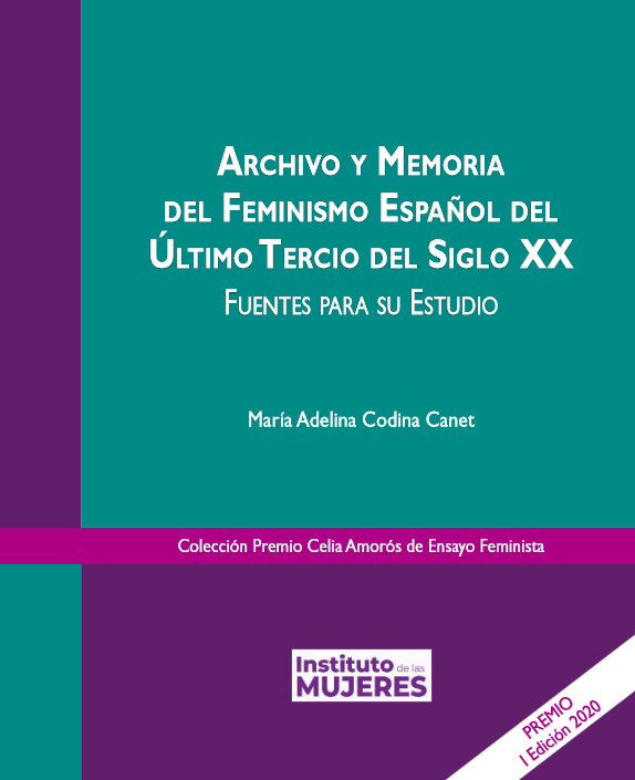 Imagen de portada del libro Archivo y memoria del feminismo español del último tercio del siglo XX