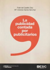 Imagen de portada del libro La publicidad contada por publicitarios