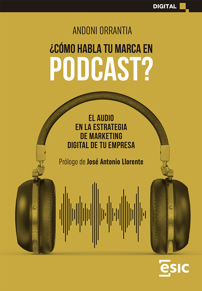 Imagen de portada del libro ¿Cómo habla tu marca en podcast?