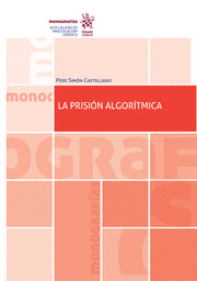 Imagen de portada del libro La prisión algorítmica