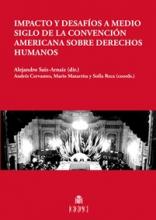 Imagen de portada del libro Impacto y desafíos a medio siglo de la Convención Americana sobre Derechos Humanos