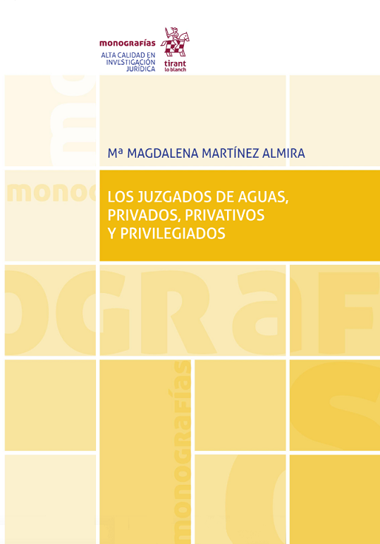 Imagen de portada del libro Los juzgados de aguas privados, privativos y privilegiados