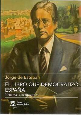 Imagen de portada del libro El libro que democratizó España. Memorias constituyentes
