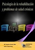 Imagen de portada del libro Psicología de la rehabilitación y problemas de salud crónicos