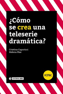 Imagen de portada del libro ¿Cómo se crea una teleserie dramática?