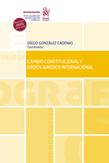 Imagen de portada del libro Cambio constitucional y orden jurídico internacional