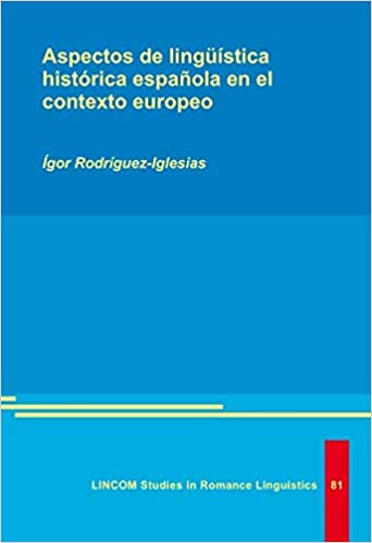 Imagen de portada del libro Aspectos de la lingüística histórica española en el contexto europeo Lincom