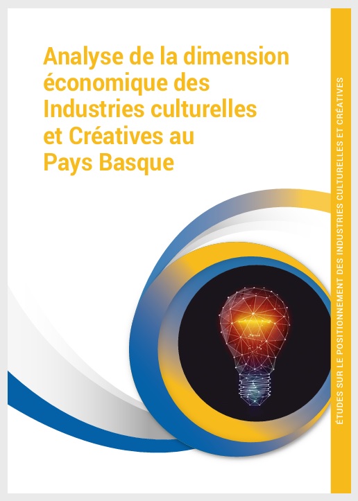 Imagen de portada del libro Analyse de la dimension économique des industries culturelles et créatives au Pays Basque