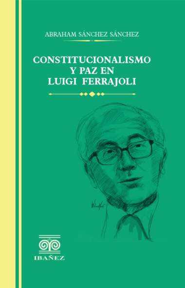 Imagen de portada del libro Constitucionalismo y paz en Luigi Ferrajoli