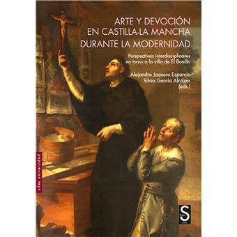 Imagen de portada del libro Arte y devoción en Castilla-La Mancha durante la modernidad
