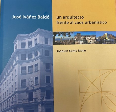 Imagen de portada del libro José Iváñez Baldó, un arquitecto frente al caos urbanístico