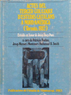 Imagen de portada del libro Actes del Tercer Col·loqui d'Estudis Catalans a Nord-America: Toronto, 1982
