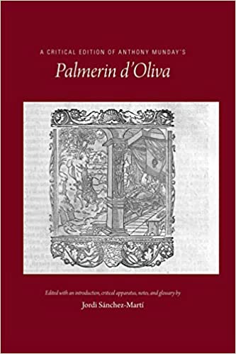 Imagen de portada del libro A critical edition of Anthony Munday's Palmerin d'Oliva