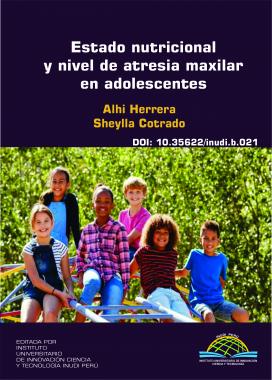 Imagen de portada del libro Estado nutricional y nivel de atresia maxilar en adolescentes