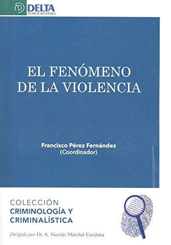Imagen de portada del libro El fenómeno de la violencia
