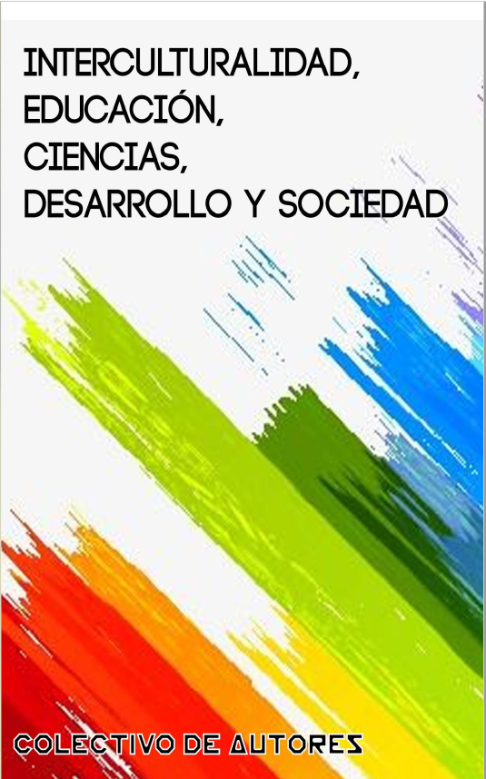 Imagen de portada del libro Interculturalidad, educación, ciencias, desarrollo y sociedad