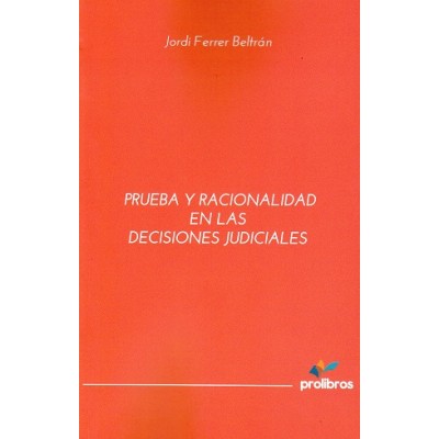 Imagen de portada del libro Prueba y racionalidad en las decisiones judiciales