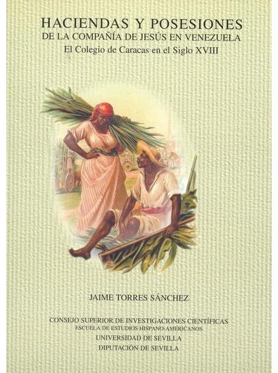 Imagen de portada del libro Haciendas y posesiones de la Compañía de Jesús en Venezuela