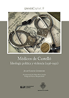 Imagen de portada del libro Médicos de Castelló. Ideología política y violencia (1936-1950)