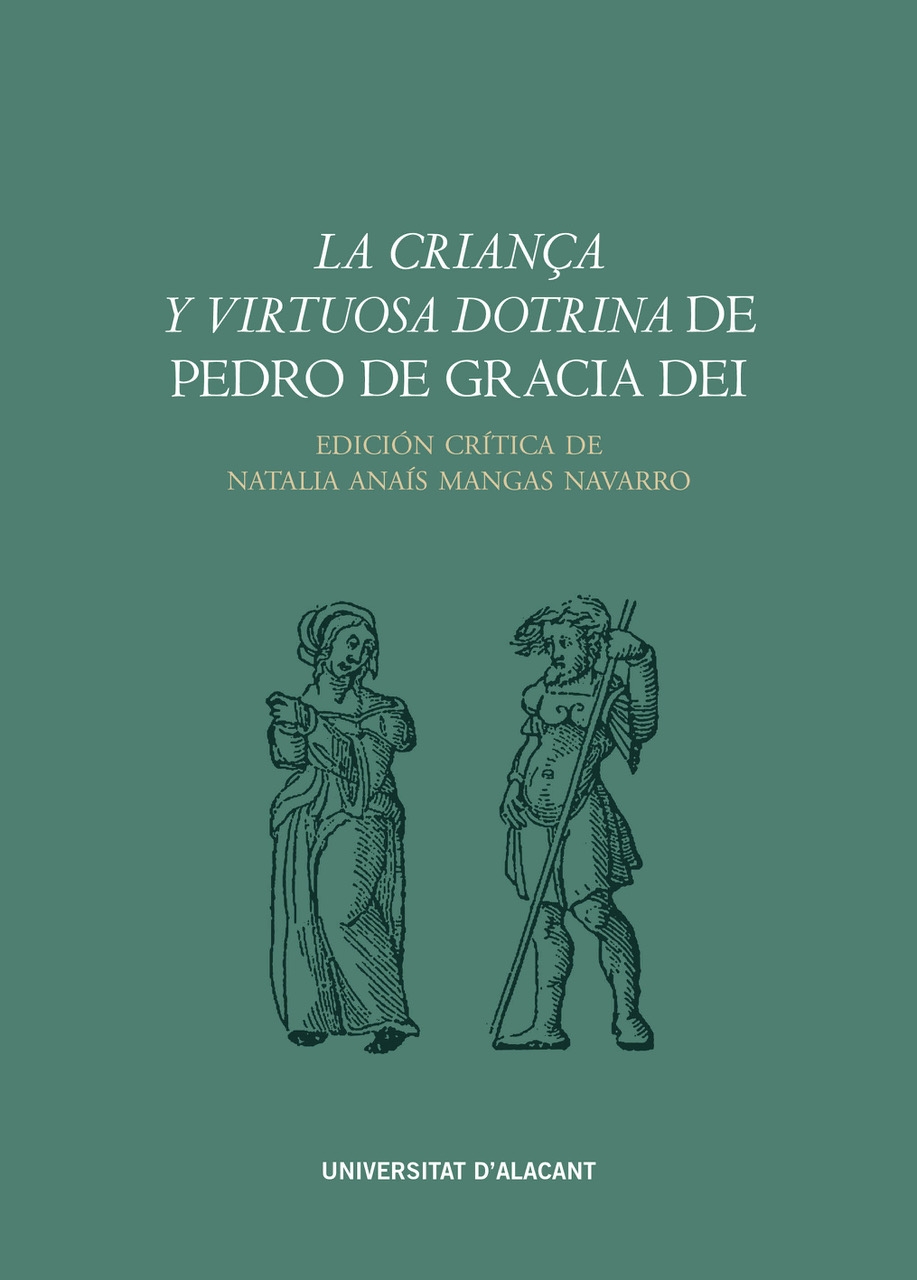 Imagen de portada del libro La "criança y virtuosa dotrina" de Pedro de Gracia Dei