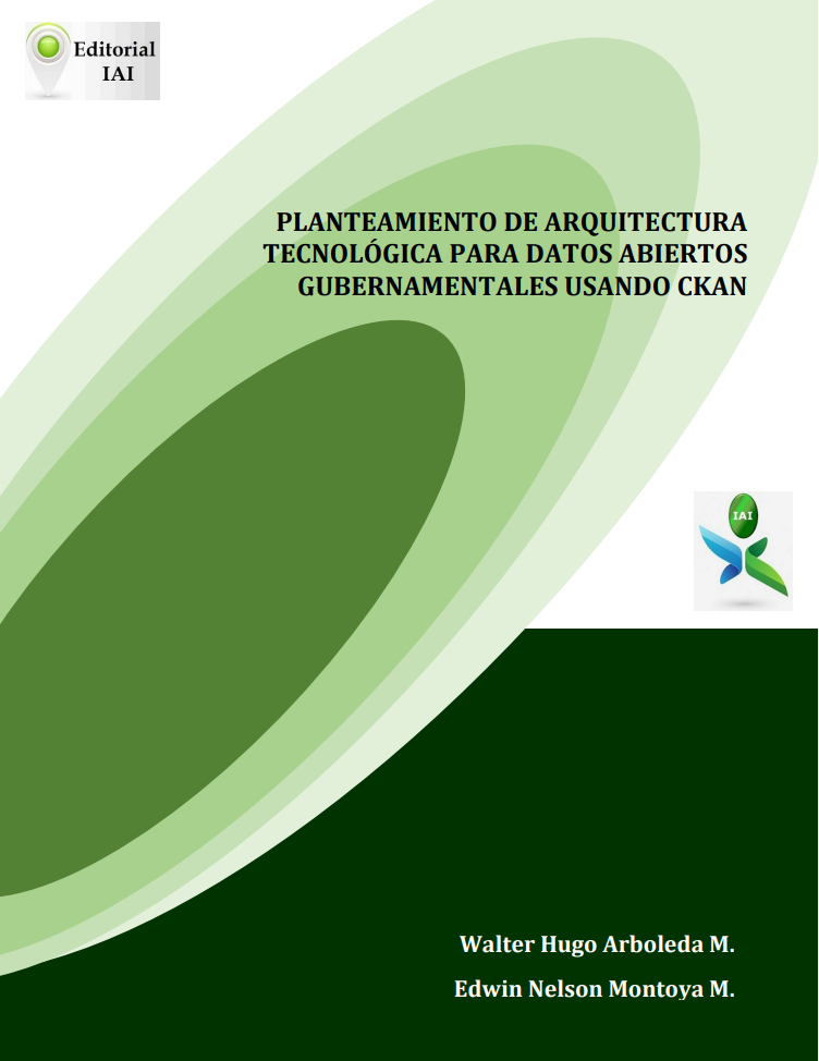 Imagen de portada del libro Planteamiento de arquitectura tecnológica para datos abiertos gubernamentales usando CKAN