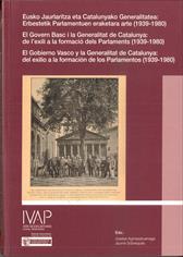 Imagen de portada del libro El Gobierno Vasco y la Generalitat de Catalunya = Eusko Jaurlaritza eta Catalunyako Generalitatea = El Govern Basc i la Generalitat de Catalunya