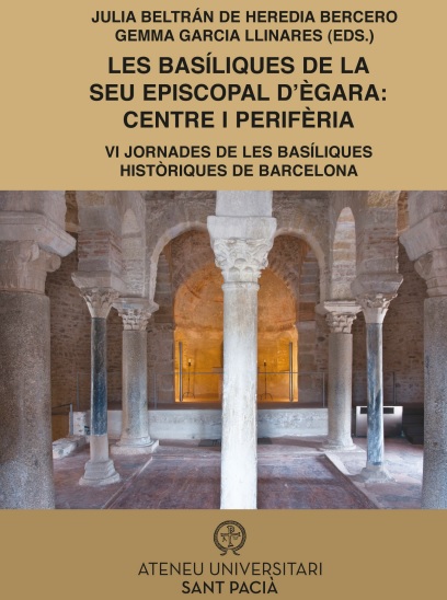 Imagen de portada del libro Les basíliques de la seu episcopal d'Égara: centre y perifèria