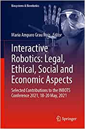 Imagen de portada del libro Interactive Robotics: Legal, Ethical, Social and Economic Aspects