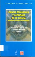 Imagen de portada del libro Ciencia económica y economía de la ciencia : reflexiones filosófico-metodológicas