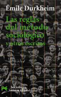 Imagen de portada del libro Las reglas del método sociológico y otros escritos sobre filosofía de las ciencias sociales