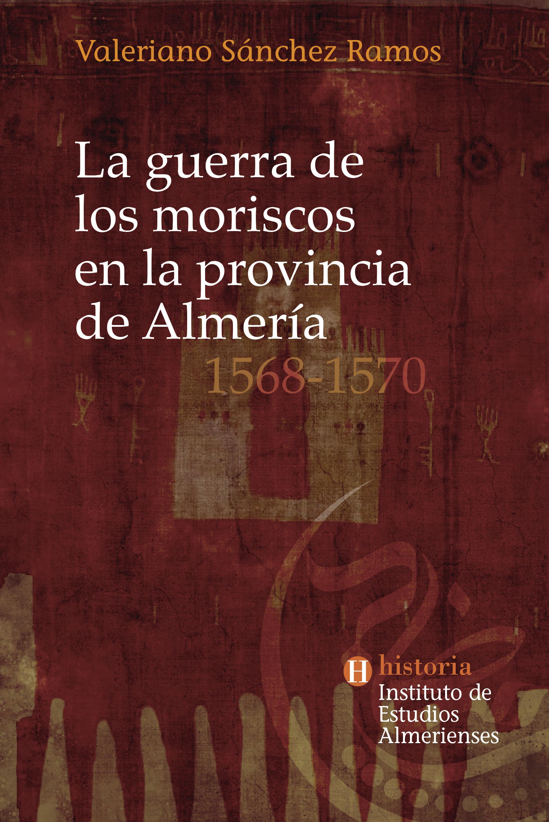 Imagen de portada del libro La guerra de los moriscos en la provincia de Almería